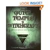 The Outer Temple of Witchcraft: Circles, Spells and Rituals