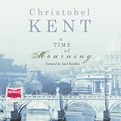 A Time of Mourning | [Christobel Kent]