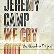 We Cry Out: The Worship Project (Digital Boxset) [+video] [+digital booklet]