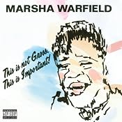 This Is Not Gross, This Is Important | [Marsha Warfield]