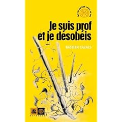 Je suis prof et je d�sob�is
