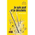 Je suis prof et je d�sob�is