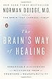 The Brain's Way of Healing: Remarkable Discoveries and Recoveries from the Frontiers of Neuroplasticity (James H. Silberman Book)
