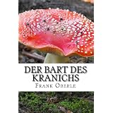 Der Bart des Kranichsvon "Frank Oberle"