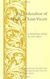 The Didascalicon of Hugh of Saint Victor