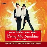 Morecambe and Wise Vol 1 Bring Me Sunshine. (BBC AudioBooks) Free Dearland Audio CD with this Purchase.