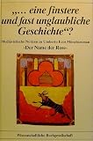 --eine Finstere und fast unglaubliche Geschichte?: Mediävistische Notizen zu Umberto Ecos Mönchsroman "Der Name der Rose"