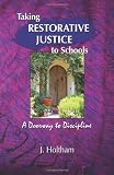 Taking Restorative Justice to Schools; A Doorway to Discipline homestead
