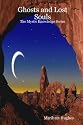Ghosts And Lost Souls: The Mystic Knowledge Series