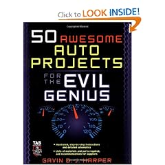 50 Awesome Auto Projects for the Evil Genius