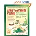 Allergy and Candida Cooking: Understanding and Implementing Plans for Healing