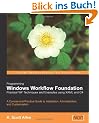 Programming Windows Workflow Foundation: Practical Wf Techniques and Examples Using Xaml and C#