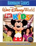 Birnbaum's Walt Disney World For Kids 2010