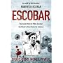 Escobar: The Inside Story of Pablo Escobar, the World's Most Powerful Criminal