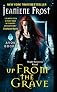 Up From the Grave: A Night Huntress Novel