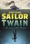 Sailor Twain. La sirena dell'Hudson