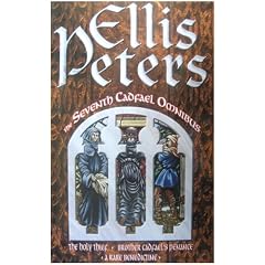 The Seventh Cadfael Omnibus: Holy Thief, Brother Cadfael's Penance, AND A Rare Benedictine