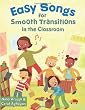 Easy Songs for Smooth Transitions in the Classroom