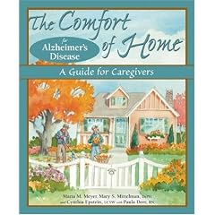 The Comfort of Home for Alzheimer's Disease: A Guide for Caregivers