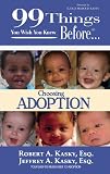 99 Things You Wish You Knew Before Choosing Adoption (99 Series)