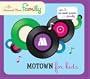 Motown For Kids