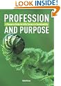 Profession and Purpose: A Resource Guide for MBA Careers in Sustainability