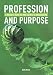 Profession and Purpose: A Resource Guide for MBA Careers in Sustainability