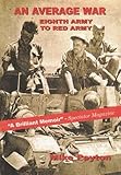 An average war : Eighth Army to Red Army