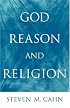 God, Reason, and Religion