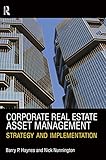 Corporate real estate asset management : strategy and implementation