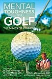 Mental toughness for golf : the minds of winners