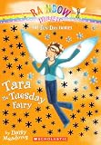 Tara the Tuesday Fairy (Rainbow Magic: Fun Day Fairies)