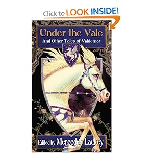 Under the Vale and Other Tales of Valdemar - Mercedes Lackey