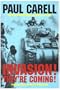 Invasion! Theyre Coming!: The German Account of the D-Day Landings and the 80 Days Battle for France (Schiffer Military History)