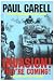 Invasion! They're Coming!: The German Account of the D-Day Landings and the 80 Days' Battle for France (Schiffer Military History) by Paul Carell ISBN 0887407161