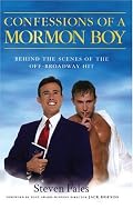 Confessions of a Mormon Boy: Behind the Scenes of the off-Broadway Hit