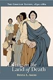 Living in the Land of Death: The Choctaw Nation, 1830-1860 (Native American Series (East Lansing, Mich.).)