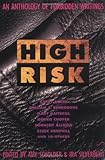 High risk : an anthology of forbidden writings