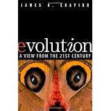 Evolution: A View from the 21st Century (FT Press Science)