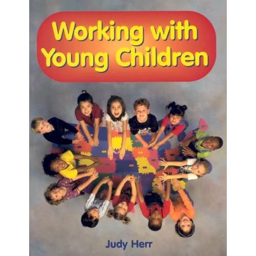 Working with Young Children Judy Herr 9781590701287 Books