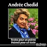 Textes pour un poème / Poèmes pour un texte | Andrée Chedid