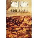 Small Wars: Their Principles and Practice (Third Edition)
