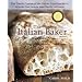 The Italian Baker, Revised: The Classic Tastes of the Italian Countryside--Its Breads, Pizza, Focaccia, Cakes, Pastries, and Cookies