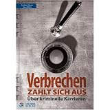 Verbrechen zahlt sich aus...: �ber kriminelle Karrierenvon "G�nther Z�uner"