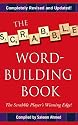 The Scrabble Word-Building Book: Updated Edition