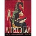 Wilfredo Lam and the International Avant Garde, 1923-1982 (Illustrated) (Hardcover)