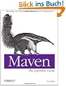 Maven: The Definitive Guide