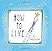 How to Live
