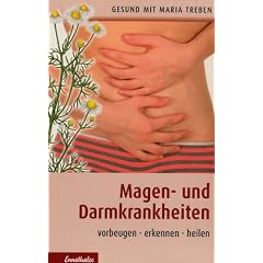 Magen- und Darmkrankheiten: Vorbeugen - erkennen - heilen