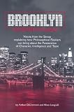 Brooklyn Existentialism: Voices from the Stoop Explaining How
Philosophical Realism Can Bring About the Restoration of Character,
Intelligence and Taste